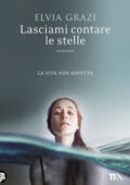 Elvia Grazi - Lasciami contare le stelle (2014)