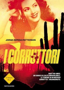 Jorge Zepeda Patterson – I corruttori (2015)