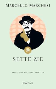 Marcello Marchesi – Sette zie (2017)