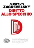 img Gustavo Zagrebelsky - Diritto allo specchio (2018)