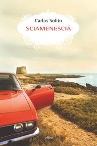 Carlos Solito – Sciamenescià (2017)