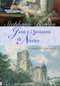 Stephanie Barron - Jane e i fantasmi di Netley (2011)