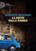 Roberto Riccardi - La notte della rabbia (2017)