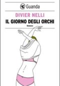 Divier Nelli - Il giorno degli orchi (2017)