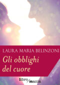 img Laura Maria Belinzoni - Gli obblighi del cuore (2016)