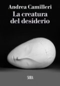 Andrea Camilleri - La creatura del desiderio (2014)
