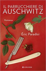 Eric Paradisi – Il parrucchiere di Auschwitz (2015)