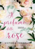 img Victoria Connelly - Il profumo delle rose (2018)