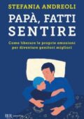 Stefania Andreoli - Papà, fatti sentire (2018)