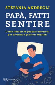 Stefania Andreoli – Papà, fatti sentire (2018)