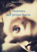 Marco Braico - Teorema del primo bacio (2017)