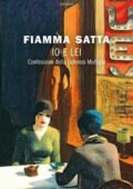 Fiamma Satta - Io e lei. Confessioni della Sclerosi Multipla (2017)