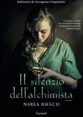 Nerea Riesco - Il silenzio dell'alchimista (2017)