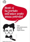 Angelo Pezzana - Mosè ci ha portato nell’unico posto senza petrolio! (2013)