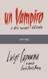 Luigi Capuana – Un vampiro e altri racconti dell’occulto (2011)