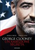 Maelle Brun, Amelle Zaid - George Clooney. Un'ambizione segreta (2016)