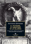 Antonio Spinosa - Il potere, il destino e la gloria (2010)