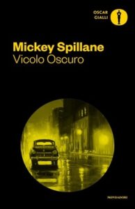 Mickey Spillane – Vicolo oscuro (2017)