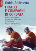 Guido Andruetto - Fratelli e compagni di cordata (2018)