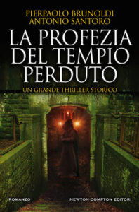 Pierpaolo Brunoldi, Antonio Santoro – La profezia del tempio perduto (2020)