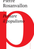 img Pierre Rosanvallon - Pensare il populismo (2017)