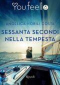 Angelica Nobili Costa - Sessanta secondi nella tempesta (2016)