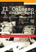 img Riccardo Besola, Andrea Ferrari, Francesco Gallone - Il Colosso di corso Lodi (2015)