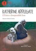 Katherine Applegate - L'unico e insuperabile Ivan (2012)