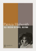 Patricia Highsmith - Gli occhi di Mrs. Blynn (2014)