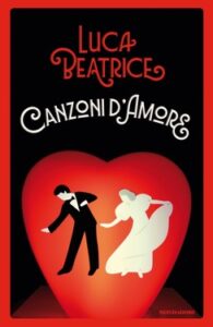 Luca Beatrice – Canzoni d’amore (2018)