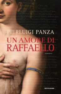 Pierluigi Panza – Un amore di Raffaello (2020)