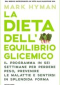 Mark Hyman - La dieta dell'equilibrio glicemico (2017)