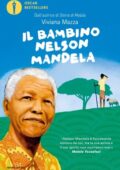 Viviana Mazza - Il bambino Nelson Mandela (2015)