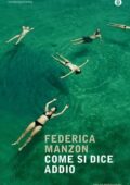 Federica Manzon - Come si dice addio (2013)