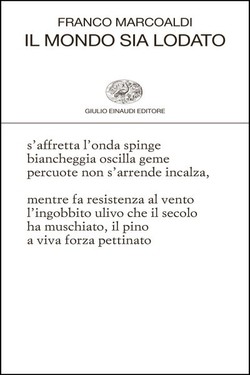 Franco Marcoaldi – Il mondo sia lodato (2015)