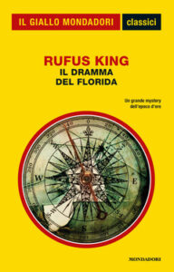 Rufus King – Il dramma del Florida (2012)