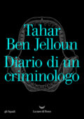 Tahar Ben Jelloun - Diario di un criminologo (2020)