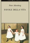 Peter Altenberg - Favole della vita (2020)
