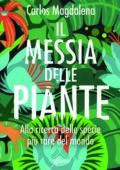 Carlos Magdalena - Il messia delle piante (2020)
