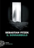 Sebastian Fitzek - Il sonnambulo (2013)