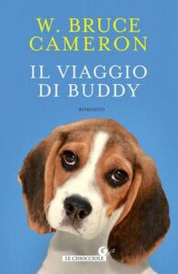 W. Bruce Cameron – Il viaggio di Buddy (2012)