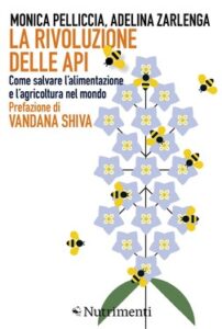 Monica Pelliccia, Adelina Zarlenga – La rivoluzione delle api (2019)