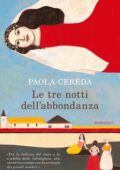 Paola Cereda - Le tre notti dell'abbondanza (2015)