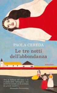 Paola Cereda – Le tre notti dell’abbondanza (2015)