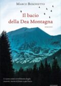 Marco Bosonetto - Il bacio della Dea Montagna (2018)