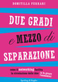 Domitilla Ferrari - Due gradi e mezzo di separazione (2014)