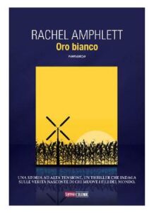 Rachelk Amphlett – Oro bianco (2014)