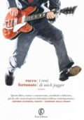 Rocco Fortunato - I reni di Mick Jagger (2015)