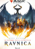 Greg Weisman - Ravnica: la guerra della scintilla (2019)