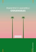 Francesco Mandelli - Osnangeles (2014)